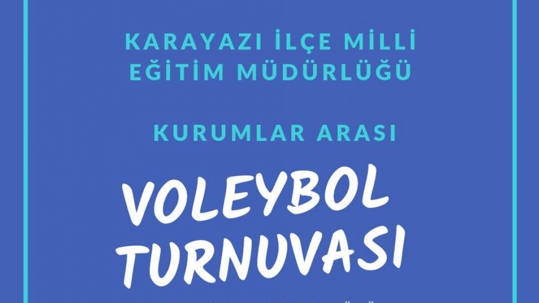 Karayazı İlçe Milli Eğitim Müdürlüğü Kurumlar Arası Voleybol Turnuvası